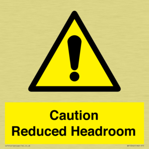 Caution Reduced Headroom